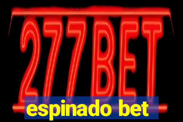 espinado bet